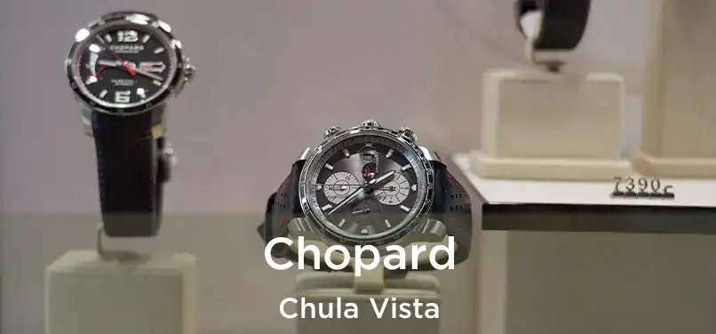 Chopard Chula Vista