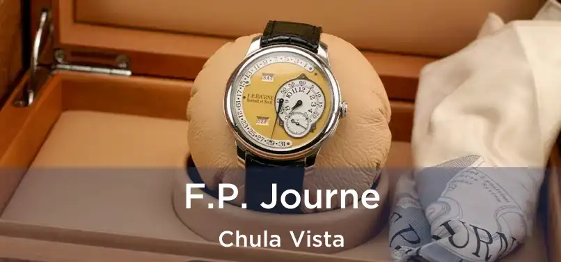 F.P. Journe Chula Vista